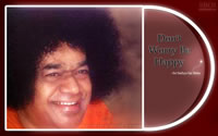 Sri-Sathya-Sai-Baba-dont-worry-be-happy